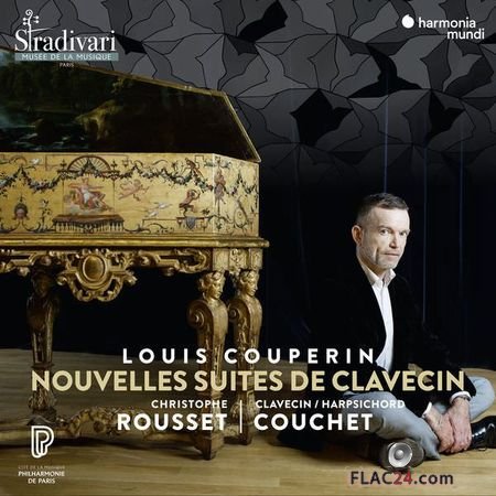 Christophe Rousset - Louis Couperin: Nouvelles Suites de clavecin (2018) (24bit Hi-Res) FLAC