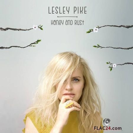 Lesley Pike - Honey and Rust (2018) FLAC