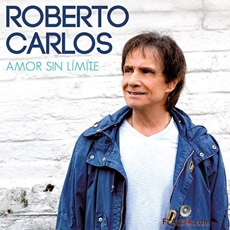 Roberto Carlos - Amor Sin L&#237;mite EP (2018) FLAC