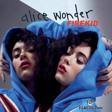 Alice Wonder - Firekid (2018) FLAC