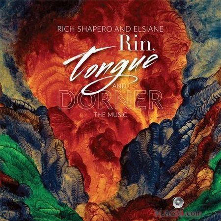 Rich Shapero and Elsiane - Rin, Tongue and Dorner (2018) FLAC (tracks)
