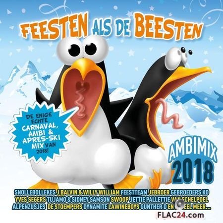 VA - Feesten Als De Beesten Carnaval, Ambi and Apres-Ski Mix (2018) FLAC