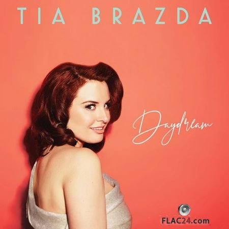 Tia Brazda - Daydream (2018) FLAC