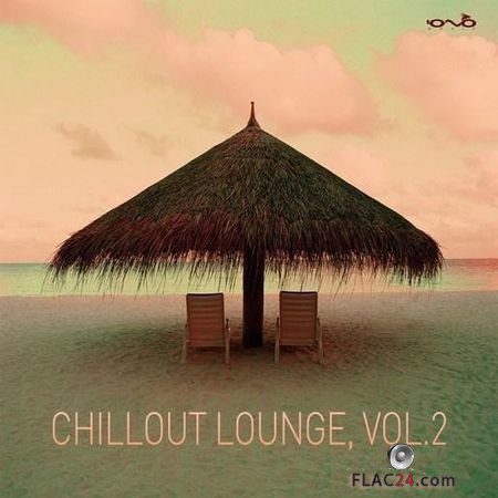 VA - Chillout Lounge, Vol. 2 (2018) FLAC (tracks)
