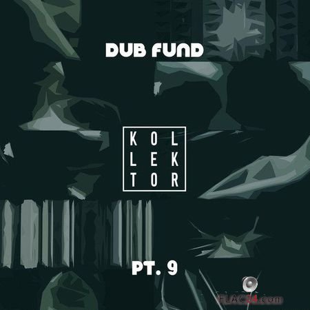 VA - Dub Fund, Pt. 9 (2018) FLAC (tracks)