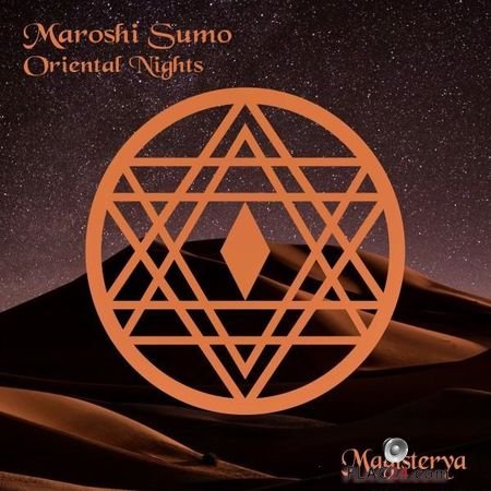 Maroshi Sumo - Oriental Nights (2018) FLAC (tracks)