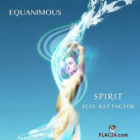 Equanimous - Spirit (2018) [EP] FLAC
