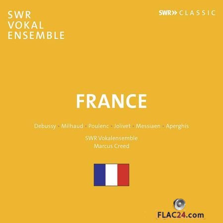 SWR Vokalensemble Stuttgart - France (2018) (24bit Hi-Res) FLAC