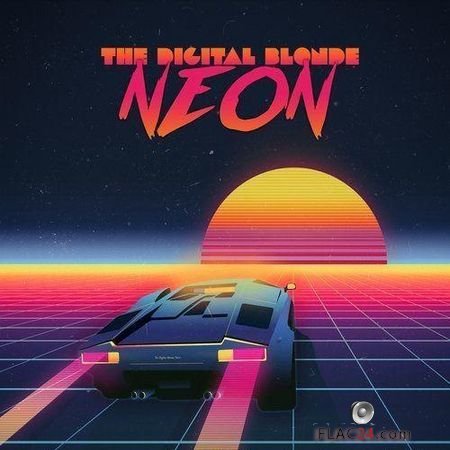 The Digital Blonde - Neon (2018) FLAC (tracks)