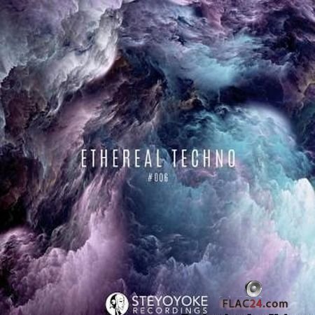 VA - Ethereal Techno #006 (2018) FLAC (tracks)
