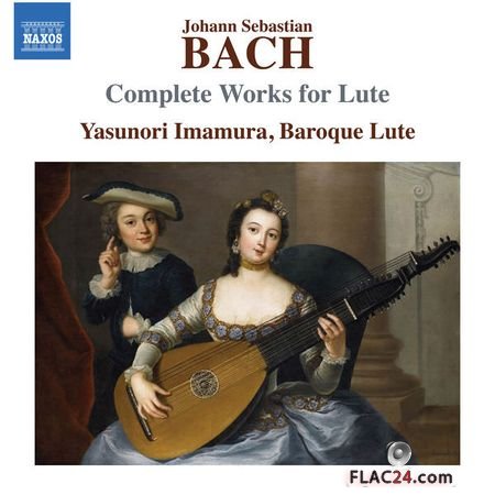 Yasunori Imamura - Bach: Complete Works for Lute (2018) (24bit Hi-Res) FLAC