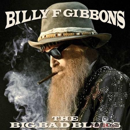 Billy F Gibbons - The Big Bad Blues (2018) FLAC (tracks)