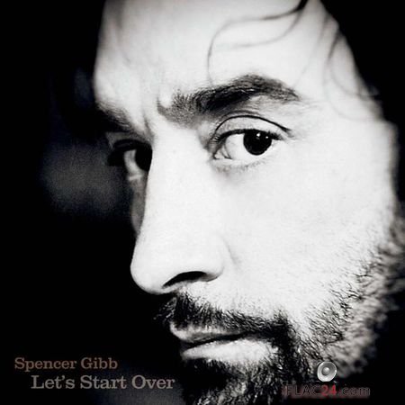 Spencer Gibb - Let's Start Over (2018) FLAC (tracks)