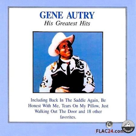 Gene Autry - His Greatest Hits (2018) (24bit Hi-Res) FLAC