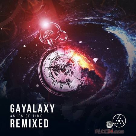 Gayalaxy -  Ashes of Time: Remixed (2018) (24bit Hi-Res) FLAC