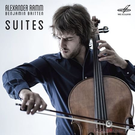 Alexander Ramm - Britten: Cello Suites (2018) (24bit Hi-Res) FLAC