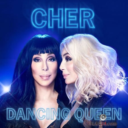 Cher - Dancing Queen (2018) FLAC