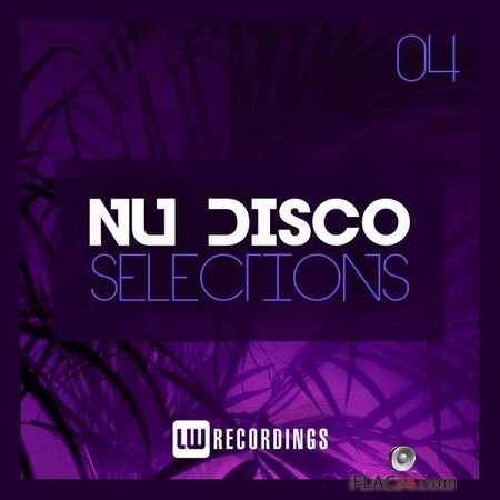 VA - Nu-Disco Selections, Vol. 04 (2018) FLAC