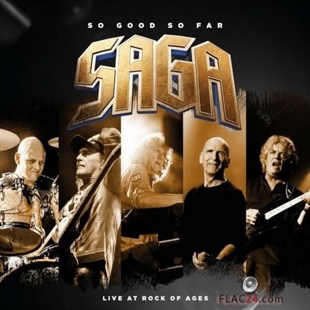 Saga - So Good So Far: Live at Rock of Ages (2018) FLAC (tracks)