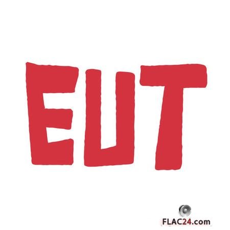 EUT – Fool For The Vibes (2018) (24bit Hi-Res) FLAC