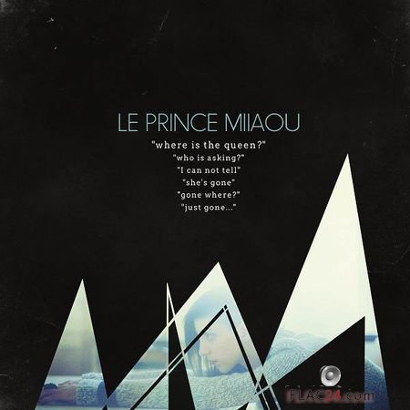 Le Prince Miiaou - Where Is the Queen (2014) (24bit Hi-Res) FLAC