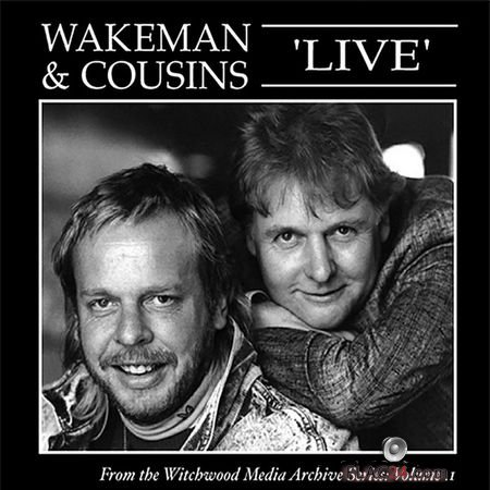 Rick Wakeman & Dave Cousins - Wakeman and Cousins Live (2018) FLAC (tracks)
