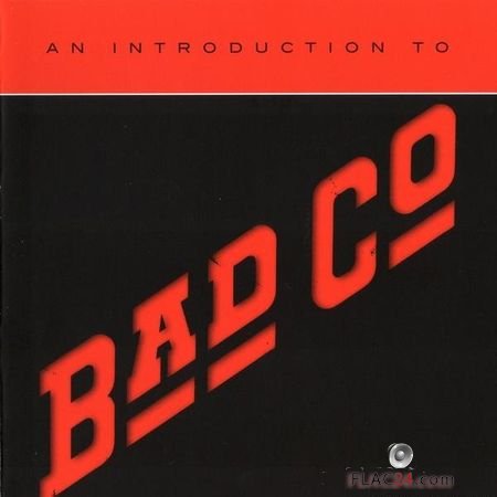 Bad Company - An Introduction To Bad Company (2018) FLAC (image + .cue)