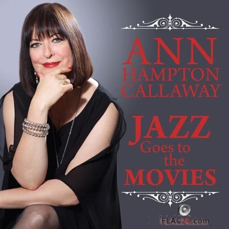 Ann Hampton Callaway – Jazz Goes To The Movies (2018) (24bit Hi-Res) FLAC