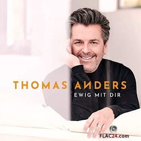 Thomas Anders - Ewig mit Dir (2018) FLAC (tracks)