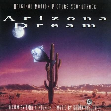 Goran Bregovic - Arizona Dream (1993) FLAC (tracks + .cue)