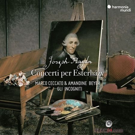 Marco Ceccato, Gli incogniti & Amandine Beyer - Haydn: Concerti per Esterhazy (2018) (24bit Hi-Res) FLAC