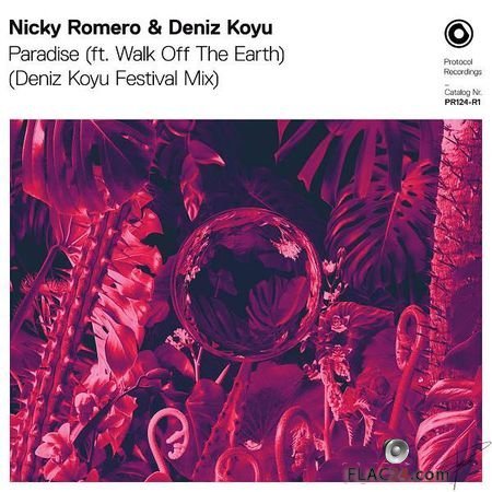 Nicky Romero & Deniz Koyu - Paradise (feat. Walk off the Earth) (2018) [Single] FLAC