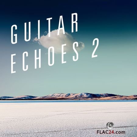 Eddy Pradelles – Guitar Echoes 2 (2018) (24bit Hi-Res) FLAC