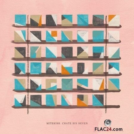 Mitekiss - Crate Six Seven (2018) [FLAC (tracks)
