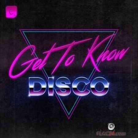 VA - Get To Know: Disco (2018) FLAC (tracks)