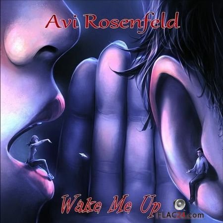 Avi Rosenfeld - Wake Me Up (2018) FLAC (tracks)