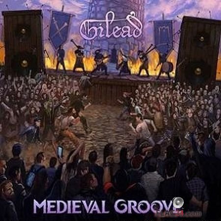 Gilead - Medieval Groove (2017) (24bit Hi-Res) FLAC (image + .cue)