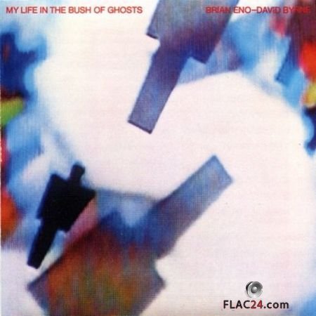 Brian Eno & David Byrne - My Life in the Bush of Ghosts (1981) (24bit Hi-Res) FLAC