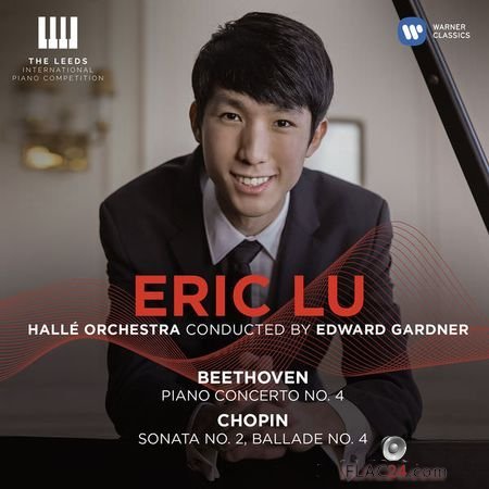 Eric Lu – Beethoven: Piano Concerto No. 4 – Chopin: Piano Sonata No. 2 & Ballade No. 4 (Live) (2018) (24bit Hi-Res) FLAC