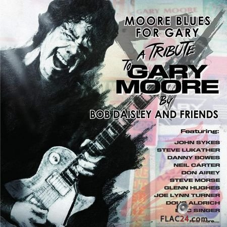 Bob Daisley And Friends - Moore Blues For Gary (2018) FLAC (tracks)