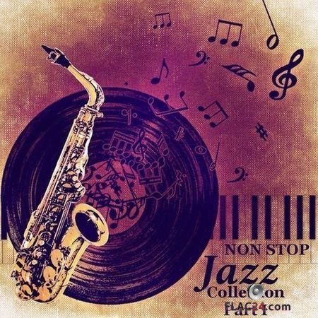 VA - Jazz Collection Non Stop Part I (2018) (24bit Hi-Res) FLAC (image+.cue)