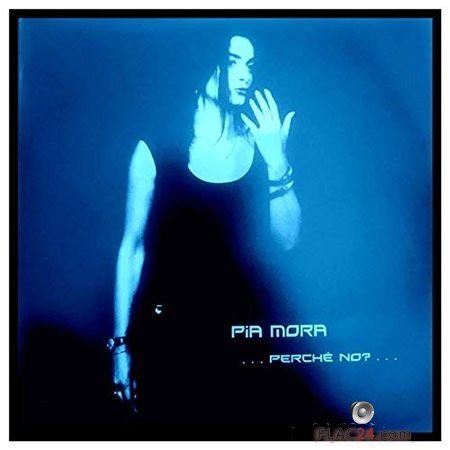 Pia Mora - ... Perche no?... (2018) FLAC (tracks)