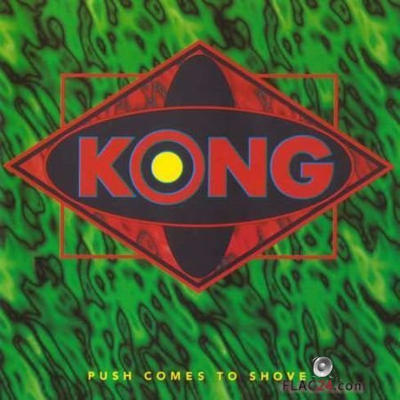 Kong - Push Comes to Shove (1995) FLAC (image + .cue)