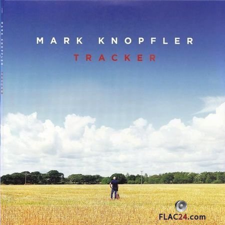 Mark Knopfler - Tracker (2015) [Vinyl] WV (image + .cue)