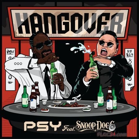 PSY feat. Snoop Dogg - Hangover (2014) FLAC