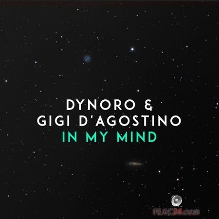 Dynoro & Gigi D'Agostino - In My Mind (2018) FLAC (tracks)