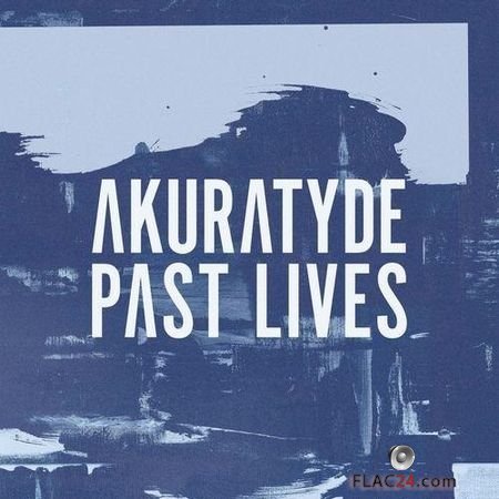 Akuratyde - Past Lives (2018) FLAC (tracks)