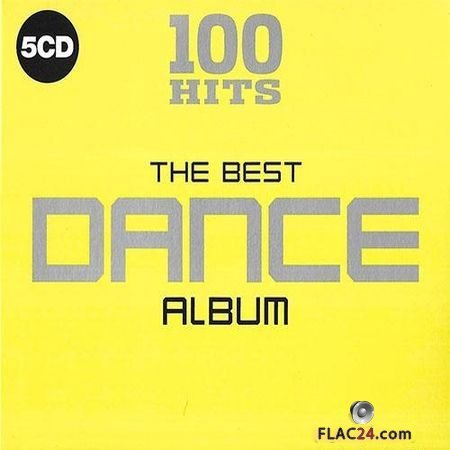 VA - 100 Hits The Best Dance Album (2018) FLAC (tracks + .cue)