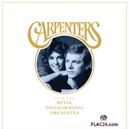The Carpenters - Carpenters With The Royal Philharmonic Orchestra (2018) (24bit Hi-Res) FLAC (tracks)
