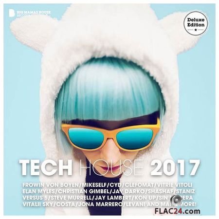 VA - Tech House 2017 (2017) (Deluxe Edition) FLAC